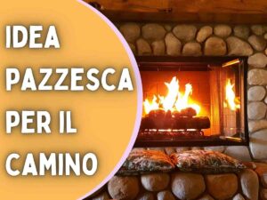un camino acceso e scritta idea pazzesca per il camino