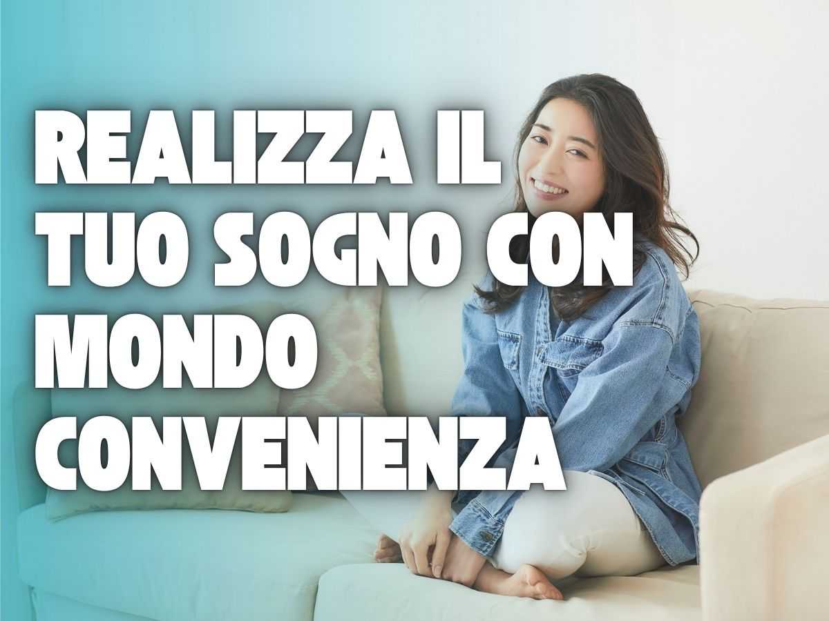 ragazza sul divano e scritta realizza il tuo sogno con mondo convenienza